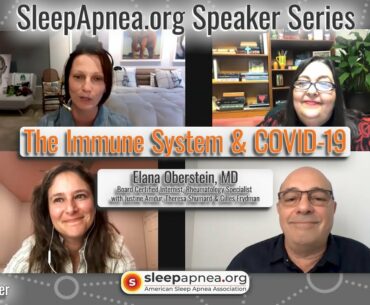 SleepApnea.org Speaker Series - The Immune System & COVID-19 - Dr. Elana Oberstein