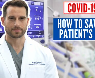 How to Treat Coronavirus Patients in the ICU (Intensive Care Unit) | Covid-19