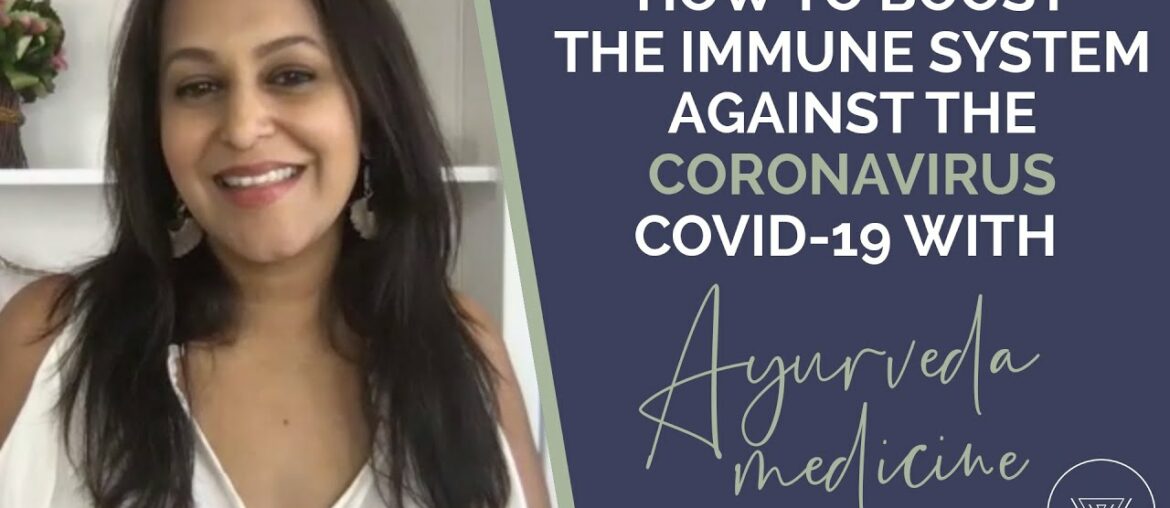 How To Boost The Immune System Against The Coronavirus With Ayurveda Medicine #002