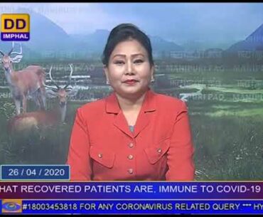 DDNEWS IMPHAL, MANN KI BAAT,CORONAVIRUS CASES IN INDIA,W.H.O ON IMMUNE,26TH APRIL 2020