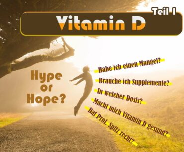 Prof. Jörg Spitz - Vitamin D (eine tiefe, kritische Analyse) Teil 1/2