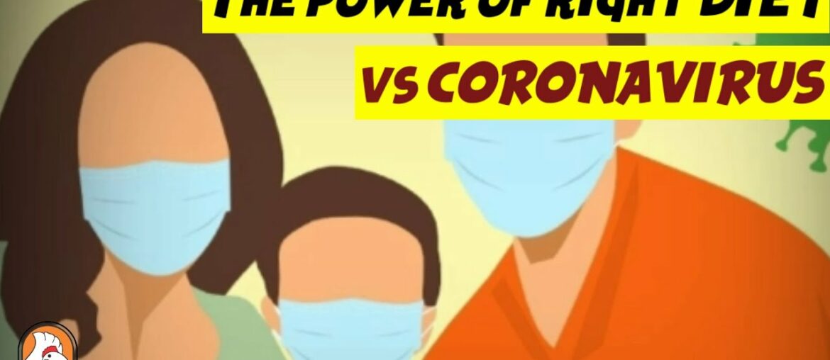 The power of right DIET vs CORONAVIRUS