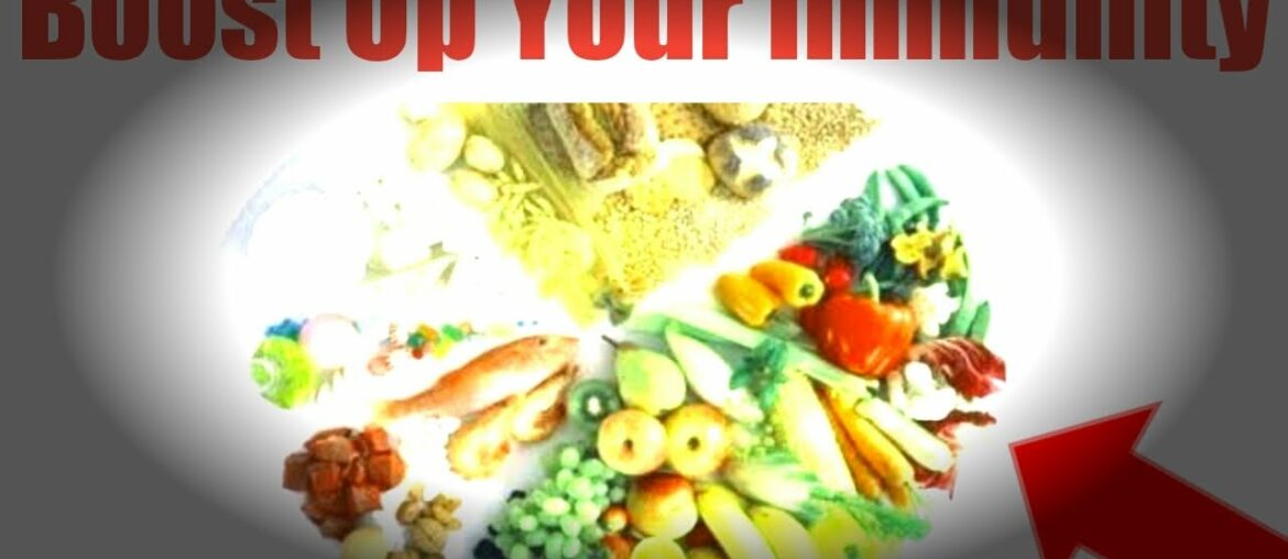 CORONAVIRUS  : Part 7  : How To Boost Up Your Immunity By Eating Healthy Diet : Must See Video
