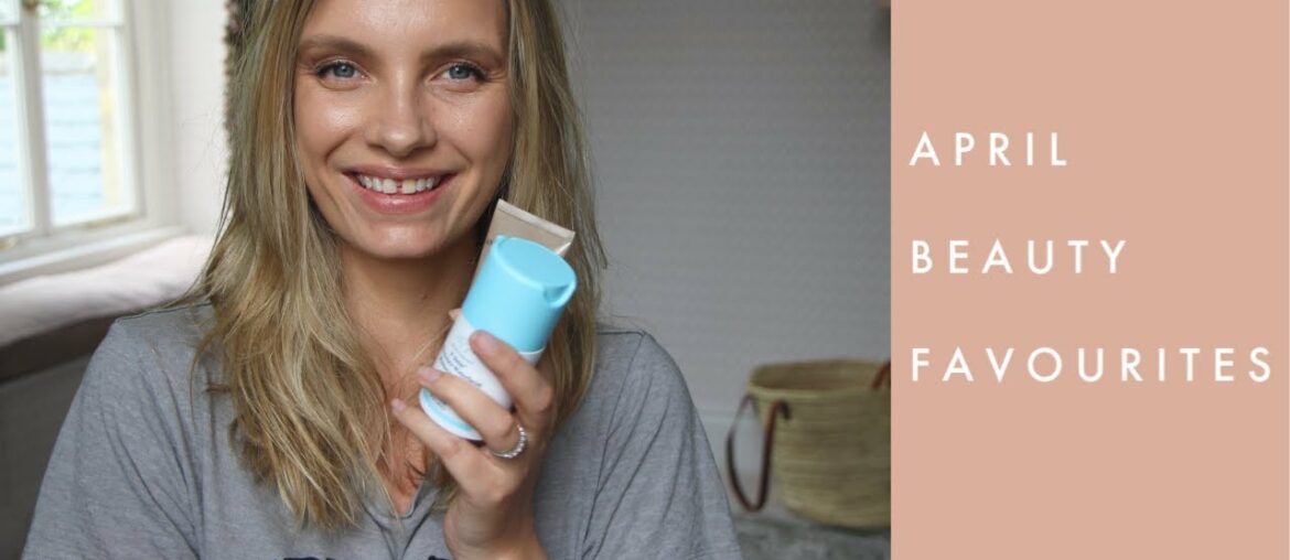 5 Beauty Favourites: April 2020