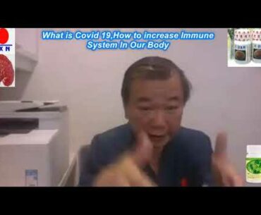 What is Covid 19 | How to Built Our Immune System | by Dr. Lim