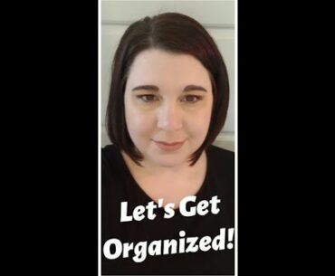 Let's Get Organized and Mom Makeup Tips