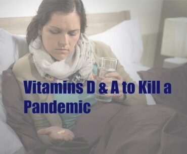 Vitamin A and Vitamin D for Virus Prevention