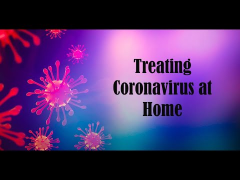 Treating Coronavirus at Home