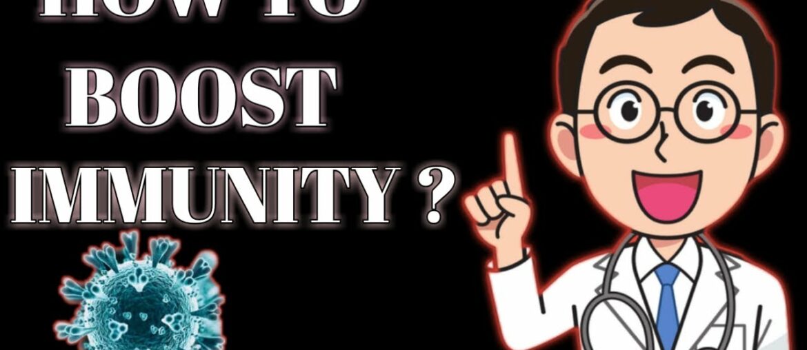 How to boost Immunity?