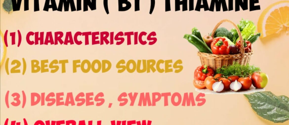 VITAMIN (B1) | THIAMINE  | CHARACTERISTICS | BEST FOOD SOURCES | DISEASES | OVERALL VIEW | URDU |