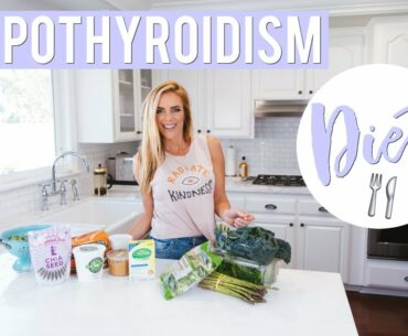 My Hypothyroidism Diet | Foods I Eat to Help Symptoms
