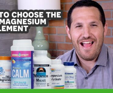 How to Choose the Best Magnesium Supplement