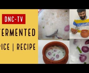 DNC-TV || Immunity booster || Fermented rice recipe & benefits || sudhir's Danceoholics