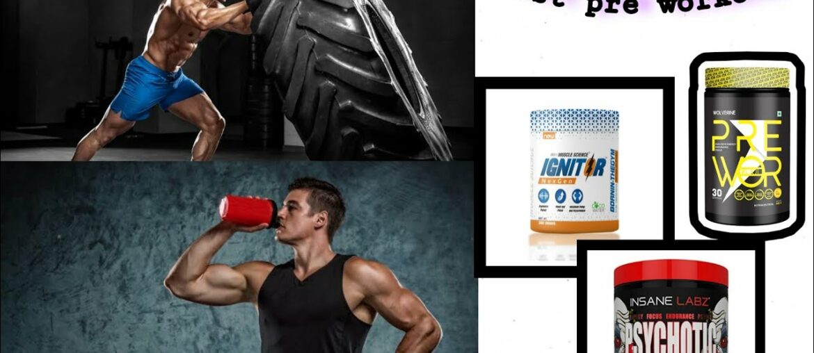 Best Pre Workouts For increase strength best supplements 2020