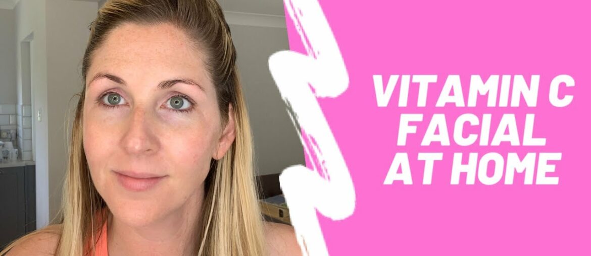 Vitamin C Brightening Skin Routine at Home
