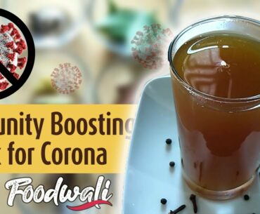 Coronavirus से बचाव के लिए पियें ये Immunity - Boosting Drink | Kadha | Foodwali
