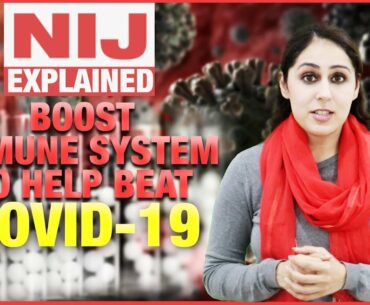 Boost Immune System to help beat COVID-19