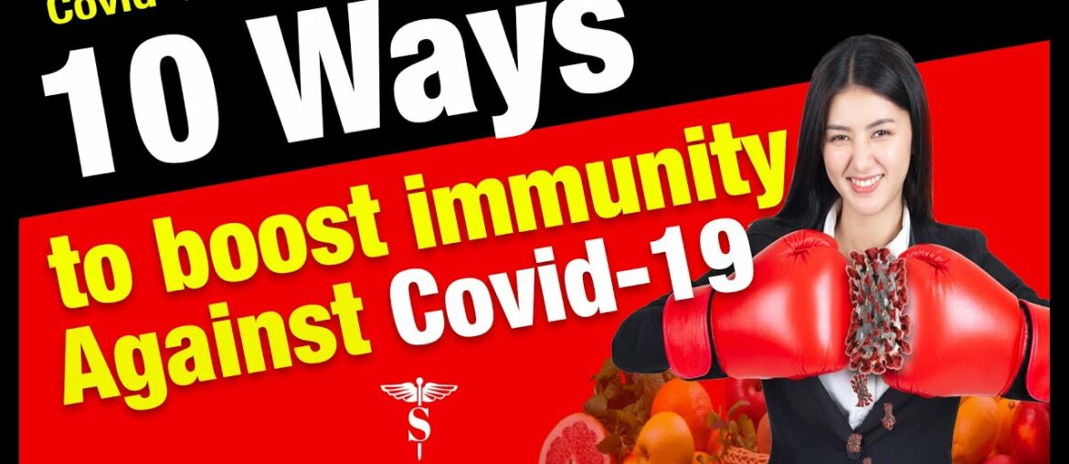 10 ways to boost immunity against Covid-19