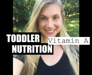 Vitamin A Benefits | TODDLER NUTRITION | Registered Dietitian Nutritionist (RD) #onebody