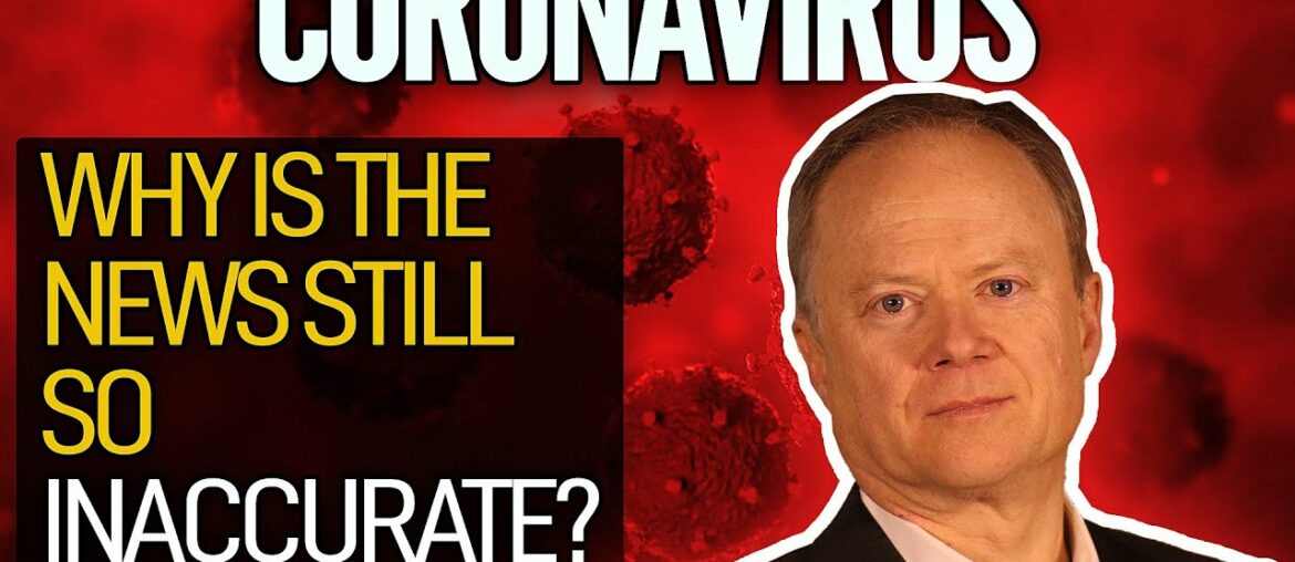 Why Is Coronavirus News Still So Inaccurate?