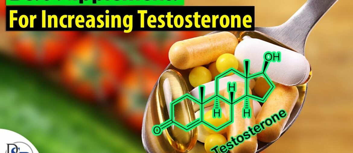 Best Supplements For Increasing Testosterone Naturally