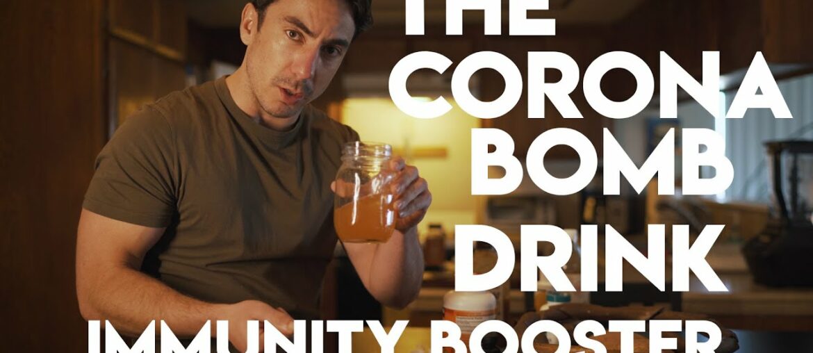 Immunity boosting natural drink: "The Corona Bomb" Raise your immunity during Coronavirus quarantine
