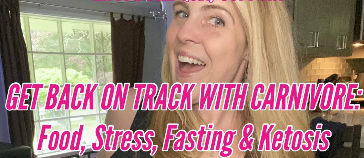 QUICKLY getting back on track with the Carnivore diet: FOOD, STRESS, FASTING & KETOSIS - LIVE Q&A