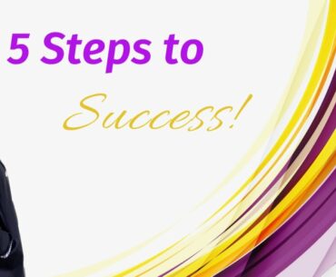 5 Steps To Success