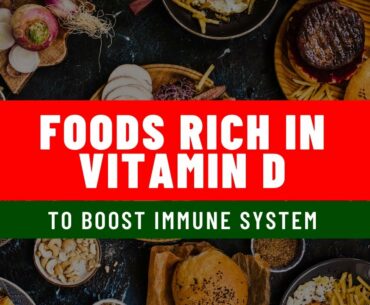 Food Rich Vitamin D to Boost Immune System