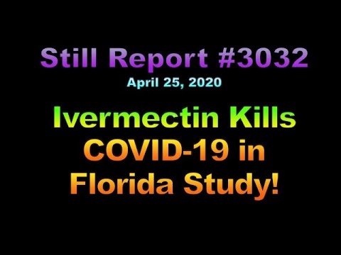 Ivermectin Kills COVID 19 in Florida Study, 3032