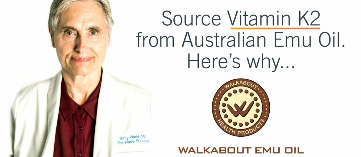 Source Vitamin K2 from Australian Emu Oil—Here’s why