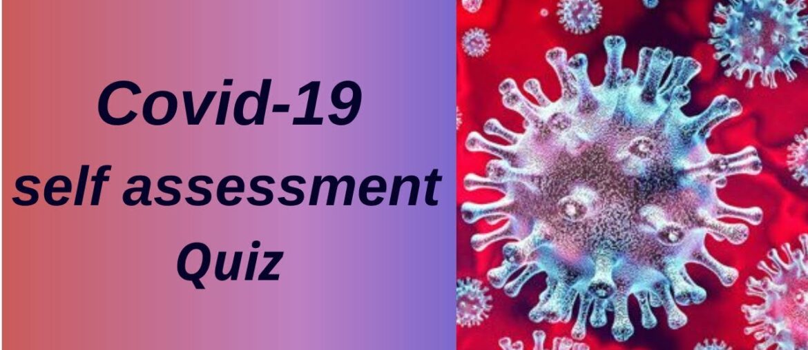 Covid-19 | Coronavirus self assessment Quiz