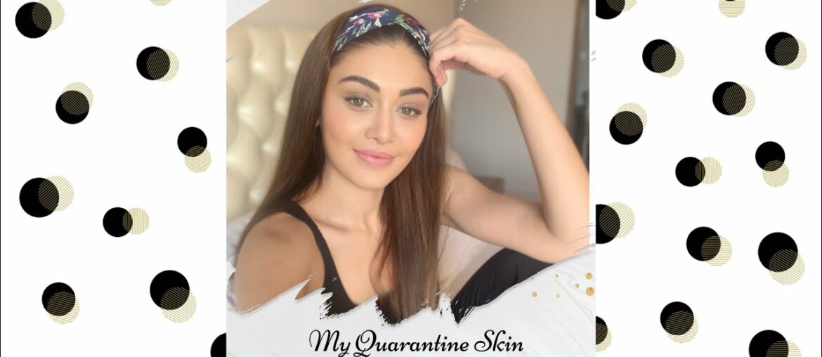 My Quarantine Skin Care routine !