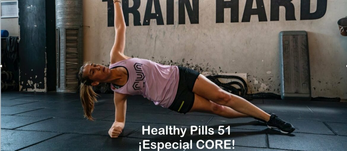 Healthy Pills 51: ¡Especial CORE!