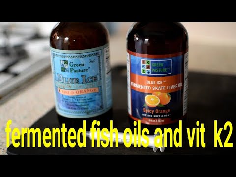 fermented fish oils  and vitamin k2