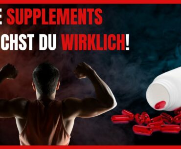 Welche Supplements sind WIRKLICH sinnvoll? | Top 3