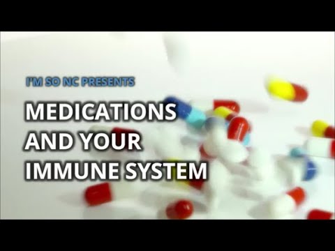 MEDICATIONS AND YOUR IMMUNE SYSTEM