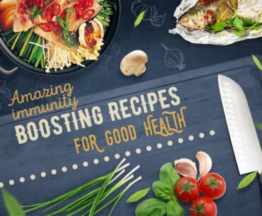 Immunity Boosting Recipes to fight against COVID-19