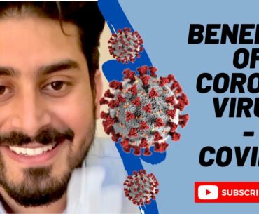 The Surprising BENEFITS of the CORONAVIRUS | कोरोना वाइरस के लाभ | COVID19 | Jai Pareek | Vitamin J