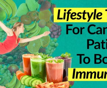 Coronavirus Lockdown: Lifestyle tips for cancer patient to boost Immunity