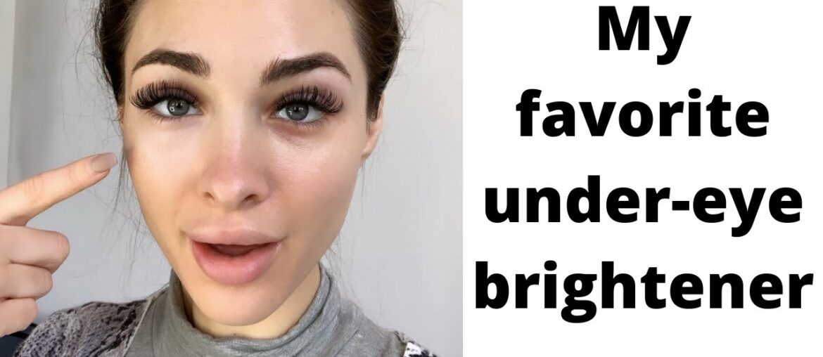 Favorite under eye brightener concealer makeup product tutorial review