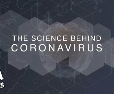 The Science Behind the Coronavirus, Series I