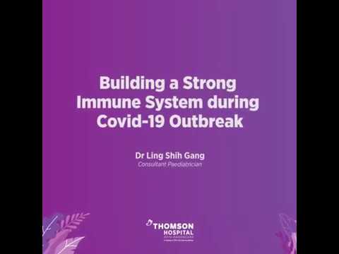 How to build Strong Immune System during COVID-19 Pandemic?Opinion from Consultant Paediatrician