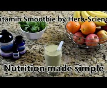 Liquid Vitamin Smoothie - Nutrition Made Simple