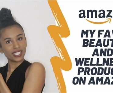 AMAZON HAUL | BEAUTY + WELLNESS ESSENTIALS