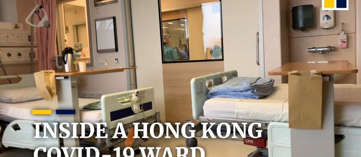 Coronavirus: what happens inside a Hong Kong Covid-19 ward?