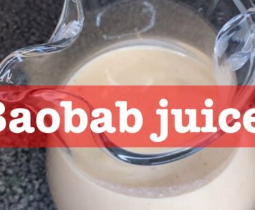 BAOBAB JUICE: HIGH IN VITAMIN C