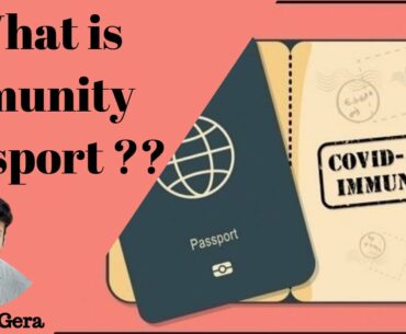 Immunity Passport | Covid 19 | How to apply for Passport | Eligibility for passport and challenges