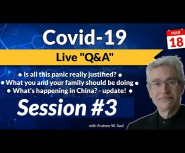 Coronavirus - Covid-19 - Andrew Saul Q&A Webinar 3