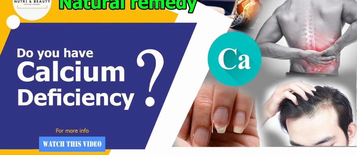 Do you have calcium Deficiency? - Symptoms, Causes, Remedy 🥜🥛 🍊🥚🥦 | Nutri & Beauty Channel